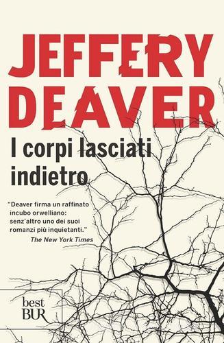 I corpi lasciati indietro di Jeffery Deaver edito da Rizzoli
