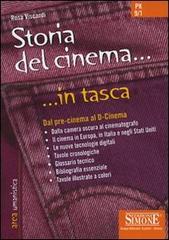 Storia del cinema. Dal pre-cinema al D-cinema di Rosa Viscardi edito da Edizioni Giuridiche Simone
