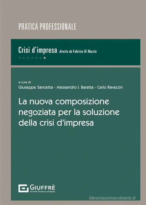 La Nuova Composizione Negoziata Per La Soluzione Della Crisi D'impresa ...