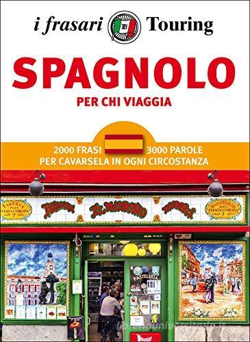 Spagnolo per chi viaggia edito da Touring