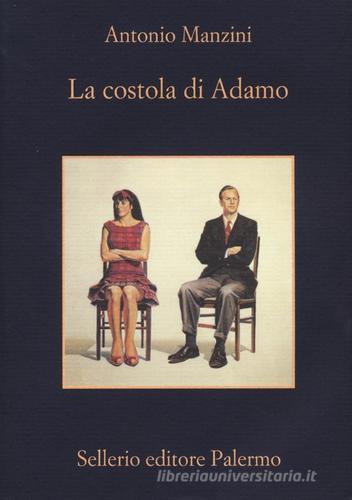 La costola di Adamo di Antonio Manzini edito da Sellerio Editore Palermo