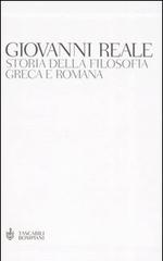 Storia della filosofia greca e romana di Giovanni Reale edito da Bompiani