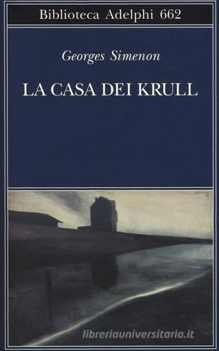 La casa dei Krull di Georges Simenon: Bestseller in Giallo