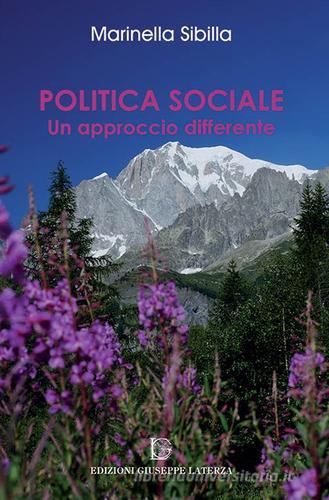Politica speciale. Un approccio differente di Marinella Sibilla edito da Edizioni Giuseppe Laterza