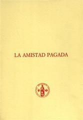 La amistad pagada. Testo critico del ms. 17366 BNM di Lope de Vega edito da Opus Libri
