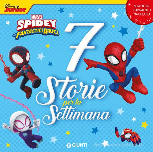 Spidey e i suoi fantastici amici. 7 storie per la settimana. Ediz. a colori edito da Marvel Libri