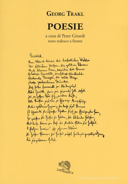 Poesie. Testo tedesco a fronte di Georg Trakl edito da La Vita Felice