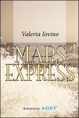 Mars espress di Valeria Iovino edito da Adef