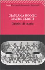 Origini di storie di Gianluca Bocchi, Mauro Ceruti edito da Feltrinelli