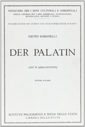 Palatino. Guida. Ediz. tedesca di Pietro Romanelli edito da Ist. Poligrafico dello Stato