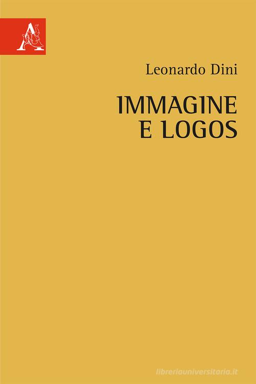 Immagine e logos di Leonardo Dini edito da Aracne