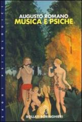 Musica e psiche di Augusto Romano edito da Bollati Boringhieri