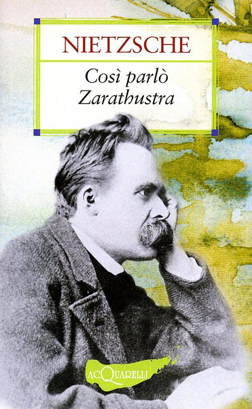Così parlò Zarathustra di Friedrich Nietzsche edito da Demetra