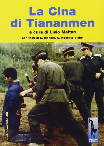La Cina di Tiananmen di Livio Maitan edito da Massari Editore