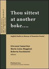 Thou sittest at another boke... English studies in honour of Domenico Pezzini edito da Polimetrica