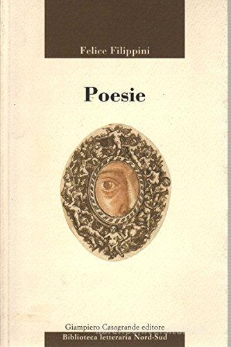 Poesie di Felice Filippini edito da Giampiero Casagrande editore