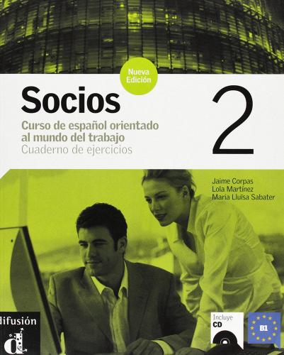 Socios. Cuaderno de ejercicios. Con CD Audio vol.2 di Marisa González, Felipe Martín edito da Clupguide