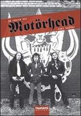 La storia dei Motörhead di Joel McIver edito da Tsunami