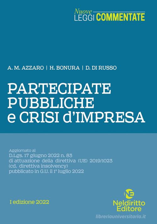 Partecipate pubbliche e crisi d'impresa di A. M. Azzaro, H. Bonura, D. Di Russo edito da Neldiritto Editore