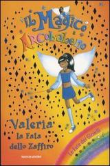 Valeria. La fata dello zaffiro. Il magico arcobaleno vol.20 di Daisy Meadows edito da Mondadori