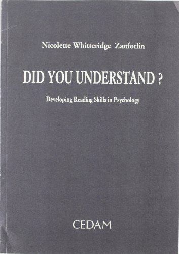 Did you understand? Developing reading skills in psychology di Nicolette Whitteridge Zanforlin edito da CEDAM
