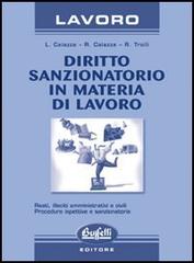 Diritto sanzionatorio in materia di lavoro di Luigi Caiazza, Roberto Caiazza, Raffaele Troili edito da Buffetti