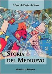 Storia del Medioevo di Pasquale Corsi, Enrico Pispisa, Benedetto Vetere edito da Monduzzi