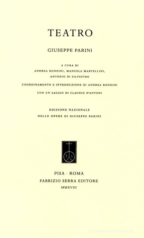 Teatro di Giuseppe Parini edito da Fabrizio Serra Editore