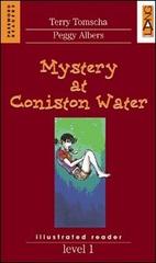 Mystery of Coniston Water. Level 1 di Terry Tomscha, Peggy Albers edito da Lang