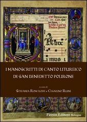 I manoscritti di canti liturgico di San Benedetto Polirone edito da Pàtron