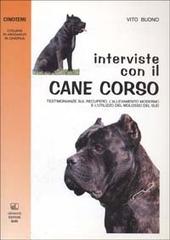 Interviste con il cane corso di Vito Buono edito da Levante