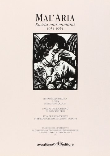 Mal'Aria. Rivista maremmana (rist. anast. 1952-54) edito da Avagliano