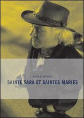 Sainte Sara et Saintes Maries di Giulia Di Lenarda edito da A+MBookstore