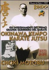 Okinawa kempo karate jutsu di Choki Motobu edito da Jute Sport