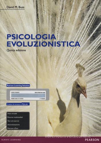 Psicologia evoluzionistica. Ediz. mylab. Con espansione online di David M. Buss edito da Pearson