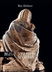 Veiled in mystery di Roy Doliner edito da DEd'A