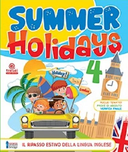 Summer holidays vol. 4 edito da Tresei Scuola