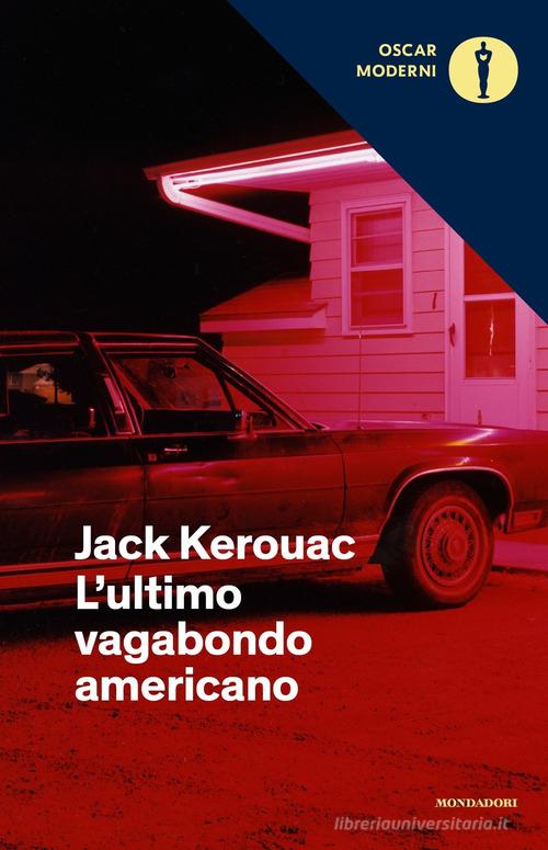 Jack Kerouac - Sulla strada - Pic storia di un vagabondo sulla