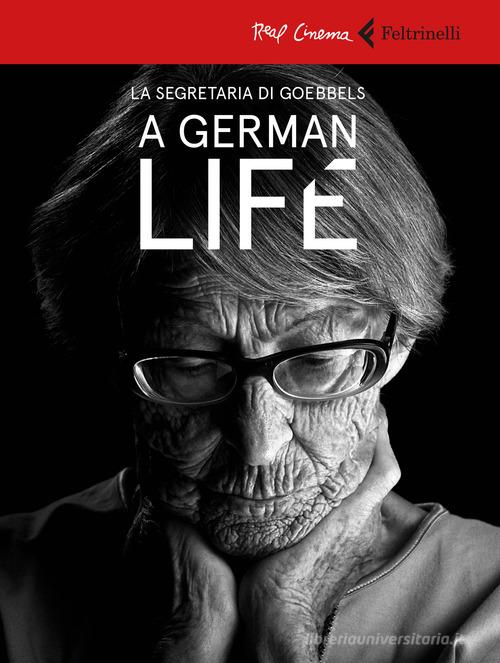 A german life. La segretaria di Goebbels. DVD. Con libro edito da Feltrinelli