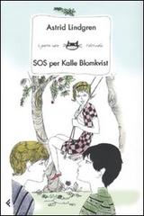 SOS per Kalle Blomkvist di Astrid Lindgren edito da Feltrinelli
