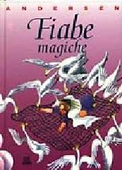 Fiabe magiche di Hans Christian Andersen edito da Giunti Editore
