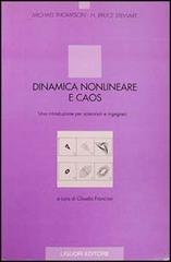 Dinamica nonlineare e caos. Una introduzione per scienziati e ingegneri di Michael Thompson, H. Bruce Stewart edito da Liguori