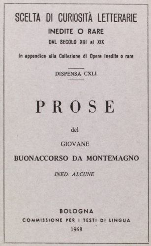 Prose (rist. anast.) di Buonaccorso da Montemagno edito da Forni