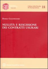 Nullità e rescissione dei contratti usurari di Danilo Colavincenzo edito da Edizioni Scientifiche Italiane