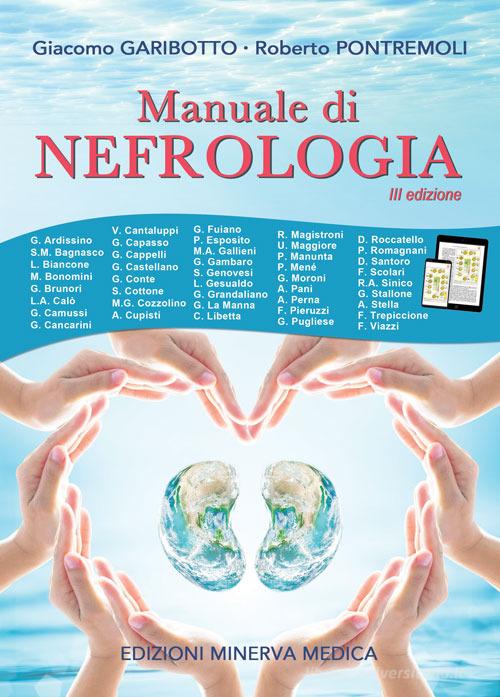 Manuale di nefrologia di Giacomo Garibotto, Roberto Pontremoli edito da Minerva Medica