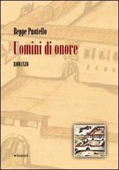 Uomini di onore di Beppe Puntello edito da Manni