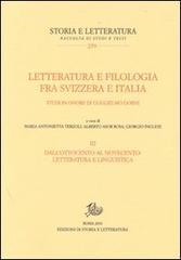 Letteratura e filologia tra Svizzera e Italia. Studi in onore di Guglielmo Gorni vol. 3 edito da Edizioni di Storia e Letteratura