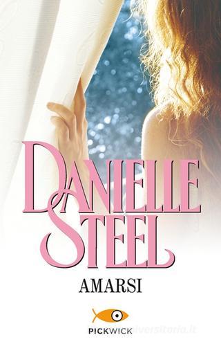 Amarsi di Danielle Steel edito da Sperling & Kupfer