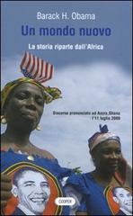 Un mondo nuovo. La storia riparte dall'Africa. Testo a fronte inglese di Barack Obama edito da Cooper