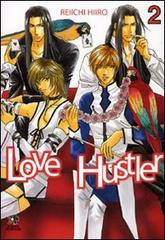 Love Hustler vol.2 di Reiichi Hiiro edito da Kappa Edizioni